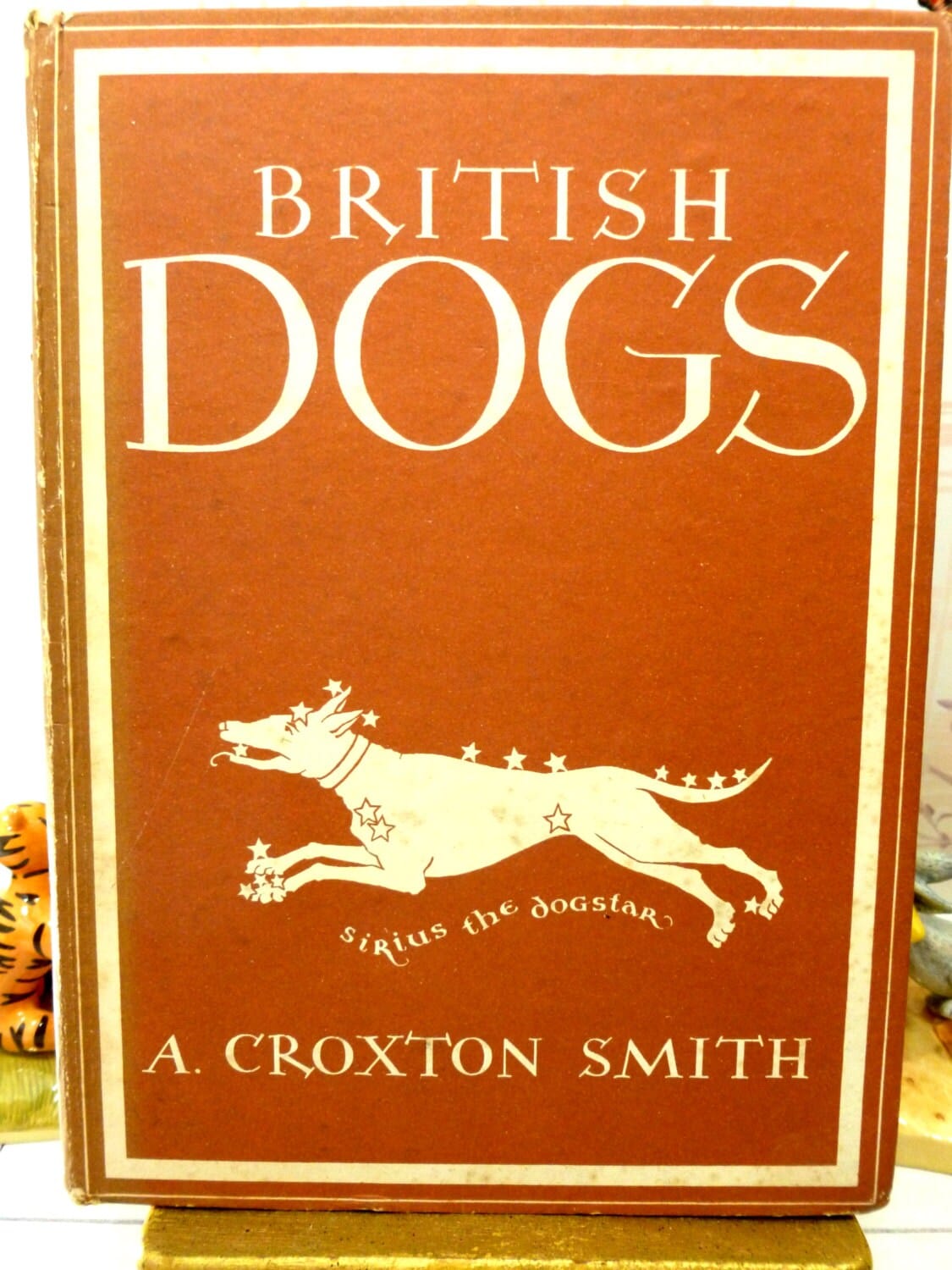 British Dogs by Croxton Smith Super Vintage Dog book from the 1940s Illustrated