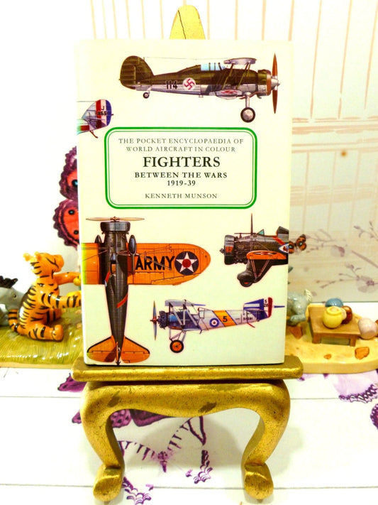 Vintage Book Fighters Between the Wars 1919 - 1939 Kenneth Munson 1st Edition Aircraft Hardback with Dust Wrapper