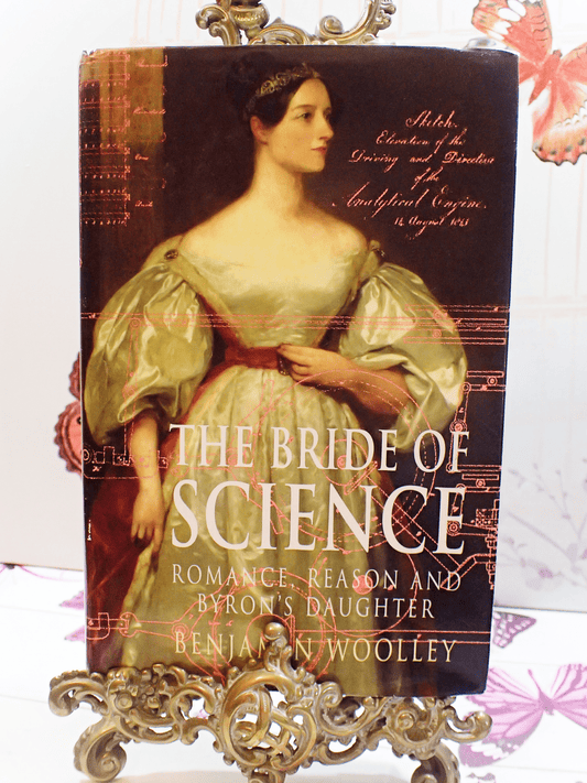 Front cover of The Bride of Science Benjamin Woolley Ada Lovelace Byron Biography Vintage Book 1999 showing portrait of Ada and white titles.