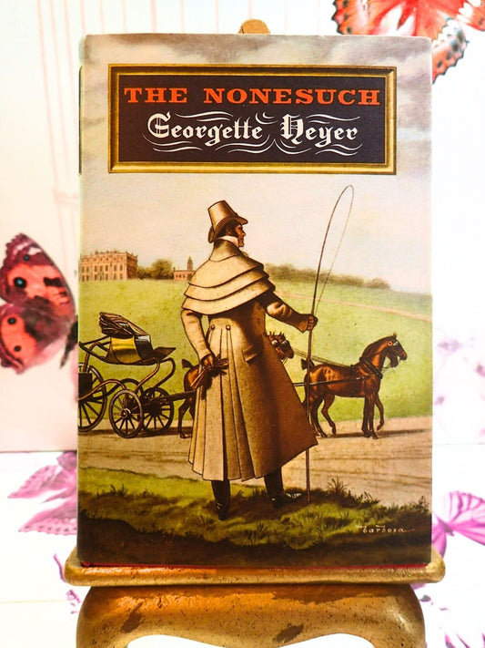 Vintage Romance Book The Nonesuch by Georgette Heyer Historical Regency Novel.