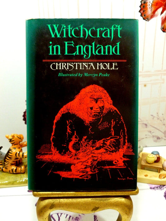 Front cover of Vintage Witches Book Witchcraft in England Christina Hole 1st Ed. 1977 showing Mervyn Peake illustration in red, green and black.