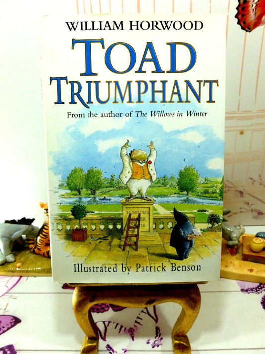 Toad Triumphant William Horwood Wind in the Willows Sequel Collectible Classic Hardback 1st Ed