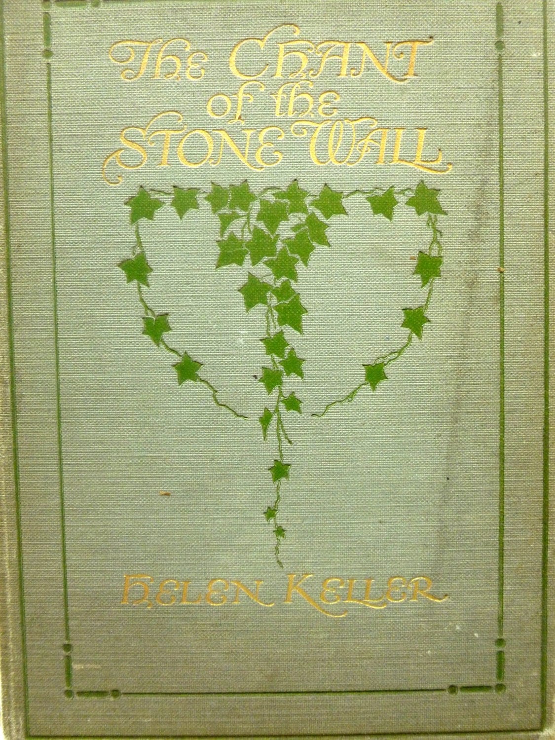 Antique Poetry Book Helen Keller Chant of the Stone Wall Scarce First Edition Hardback Suffragette Interest 1910