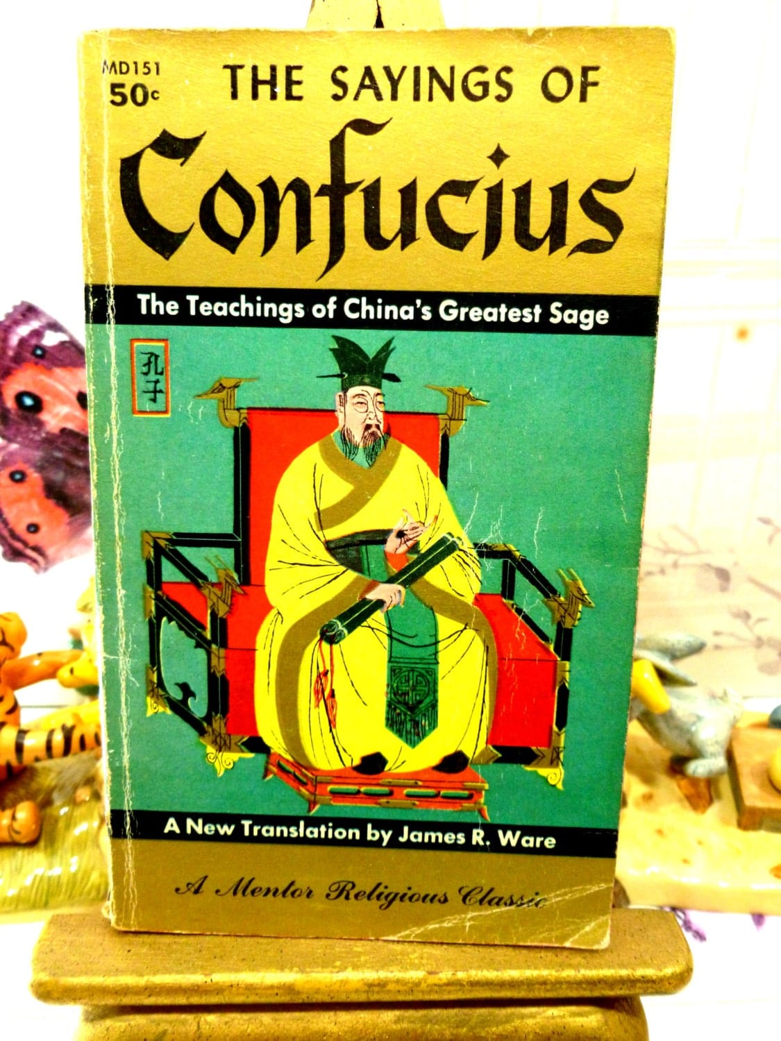 The Sayings of Confucius Vintage Paperback Book Chinese Philosophy Ancient China's Wisest Man 1950s