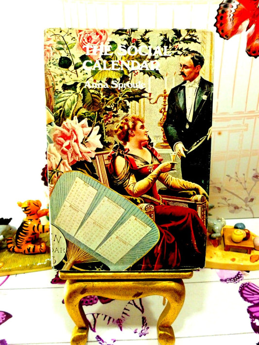 Vintage Hardback Book The Social Calendar Victorian Edwardian Debutantes Etiquette 1st with Dust Jacket Anna Sproule