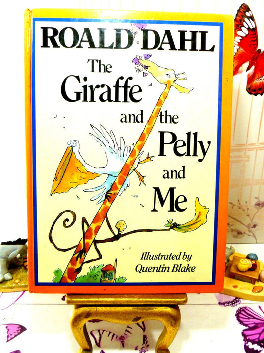 Roald Dahl The Giraffe the Pelly and Me Illustrated by Quentin Blake  Vintage Hardback 1985