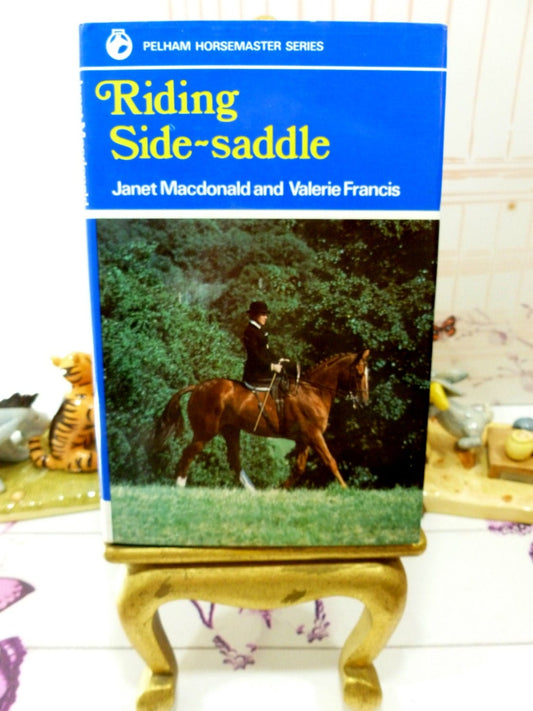 Riding Side-Saddle Pelham Horsemaster Series Hardback book with Dust Jacket Learn to Ride Side Saddle Book