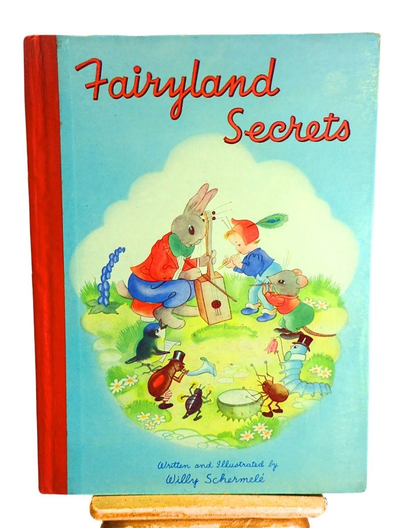 Fairyland Secrets by Willy Schermele First Edition Vintage Children's Book