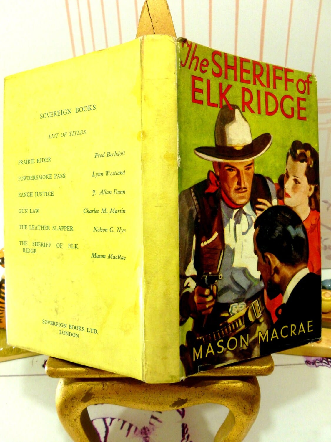 Full cover of book showing the Sheriff of Elk Ridge by Mason Macrae 1st Edition Cowboy Western Pulp Fiction Hardback  1930s Classic Tale of the Old West.